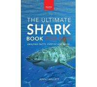 Jenny Kellett Sharks The Ultimate Shark Book for Kids (Copertina rigida)