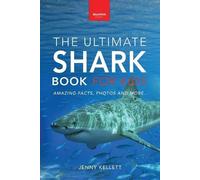 Jenny Kellett Sharks The Ultimate Shark Book for Kids (Tascabile)