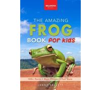 Jenny Kellett The Amazing Frog Book for Kids (Tascabile)