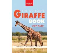 Jenny Kellett The Ultimate Giraffe Book for Kids (Tascabile)