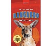 Jenny Kellett Kangaroos The Ultimate Kangaroo Book for Kids (Copertina rigida)