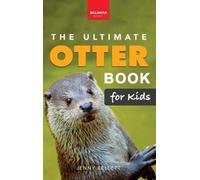 Jenny Kellett The Ultimate Otter Book for Kids (Copertina rigida)
