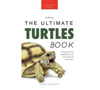 Jenny Kellett Turtles The Ultimate Turtles Book (Copertina rigida)