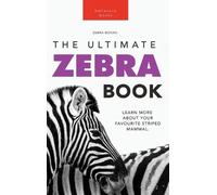 Jenny Kellett Zebras The Ultimate Zebra Book (Copertina rigida)