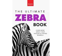 Jenny Kellett Zebras The Ultimate Zebra Book for Kids (Tascabile)