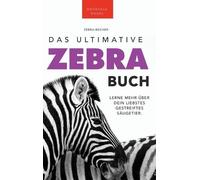 Jenny Kellett Zebras The Ultimate Zebra Book for Kids / Zebra (Copertina rigida)