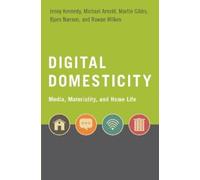Jenny Kennedy Michael Arnold Martin Gibbs Bjorn Nans Digital Domesti (Tascabile)