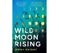 Wild Moon Rising: The powerful and emotional literary debut novel exploring female friendship and midlife new for 2026
