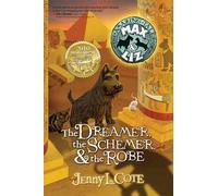 Jenny L. Cote Dreamer, The Schemer, And The Robe, The (Tascabile)