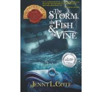 Jenny L. Cote Storm, the Fish & the Vine, The (Tascabile)