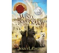 Jenny L. Cote Wind, The Road And The Way, The (Tascabile)