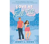 Jenny L. Howe Love at Full Tilt (Tascabile)