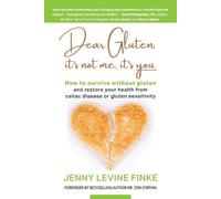 Jenny Levine Finke Dear Gluten, It's Not Me, It's You (Tascabile)