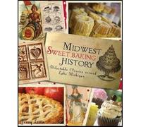 Jenny Lewis Midwest Sweet Baking History (Tascabile)