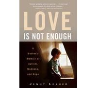 Jenny Lexhed Love Is Not Enough (Tascabile)
