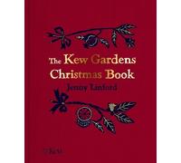 Jenny Linford The Kew Gardens Christmas Book (Copertina rigida)