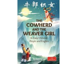 Jenny Lu The Cowherd and the Weaver Girl (Tascabile)