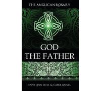 Jenny Lynn Estes Carol Raines The Anglican Rosary (Copertina rigida)