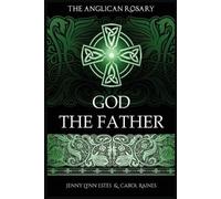 Jenny Lynn Estes Carol Raines The Anglican Rosary (Tascabile)