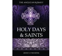 Jenny Lynn Estes The Anglican Rosary (Tascabile)