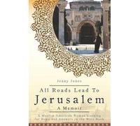 Jenny Lynn Jones All Roads Lead to Jerusalem (Tascabile)