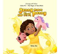 Jenny Makes her First Penny: The Magic of Hard Work