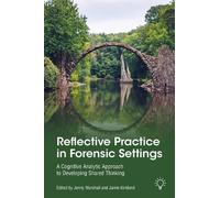 Jenny Marshall Jamie Kirklan Reflective Practice in Forensic Setting (Tascabile)