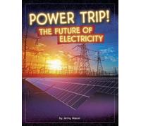 Jenny Mason Power Trip (Copertina rigida) Electricity in Action