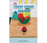 Jenny Mason The Fruit Salad Series - The Great Grape Escape (Copertina rigida)