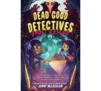 Jenny McLachlan Dead Good Detectives: Ghost Rescue (Copertina rigida)
