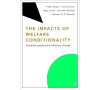 Jenny McNeill Peter Dwyer Lisa Scullion Alasdair The Impacts of Wel (Tascabile)