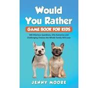 Jenny Moore Would You Rather Game Book for Kids (Tascabile)