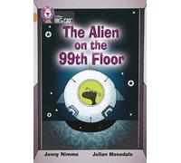 Jenny Nimmo The Alien on the 99th Floor (Tascabile) Collins Big Cat