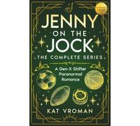 Jenny on the Jock: La Série Complète: Une Romance Paranormale de Métamorphes Génération X