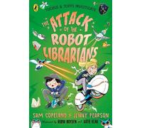 Jenny Pearson Sam Copeland The Attack of the Robot Librarians (Tascabile)