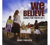 Jenny Phillips - We Believe: Songs for Youth 201