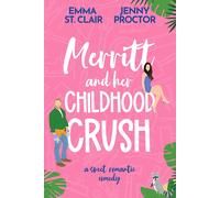Jenny Proctor Emma St Clair Merritt and Her Childhood Crush (Tascabile)