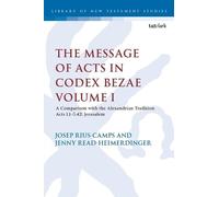 Jenny Read-Heimerdinger Josep Rius-C The Message of Acts in Codex B (Tascabile)