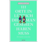 Jenny Roder Alexa 111 Orte in Lüttich, die man gesehen haben muss: R (Tascabile)