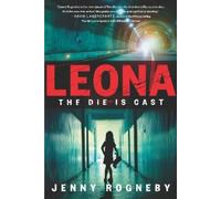 Jenny Rogneby Leona: The Die Is Cast (Tascabile)