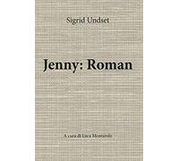 9788831659833 Jenny: Roman A cura di Luca Montarolo - Sigrid Undset