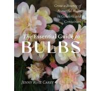 Jenny Rose Carey The Essential Guide to Bulbs (Tascabile)