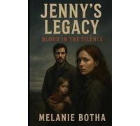 Jenny’s Legacy Blood in the Silence