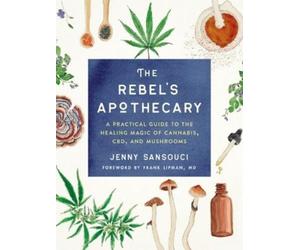 Jenny Sansouci The Rebel's Apothecary (Tascabile)