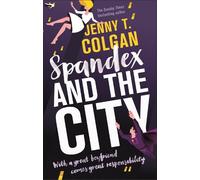 Jenny T. Colgan Spandex and the City (Tascabile)