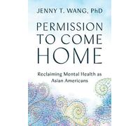 Jenny T. Wang Permission to Come Home (Copertina rigida)