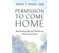 Jenny T. Wang Permission to Come Home (Tascabile)