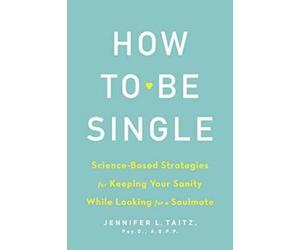 Jenny Taitz How To Be Single And Happy (Tascabile)