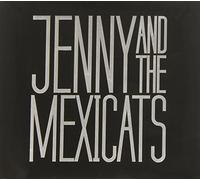 Jenny & the Mexicats - Jenny & the Mexicats