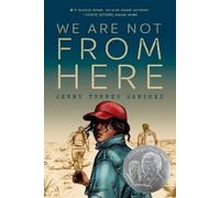 Jenny Torres Sanchez We Are Not from Here (Tascabile)